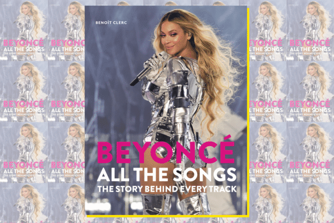 "Beyoncé - All the Songs: The Story Behind Every Track"