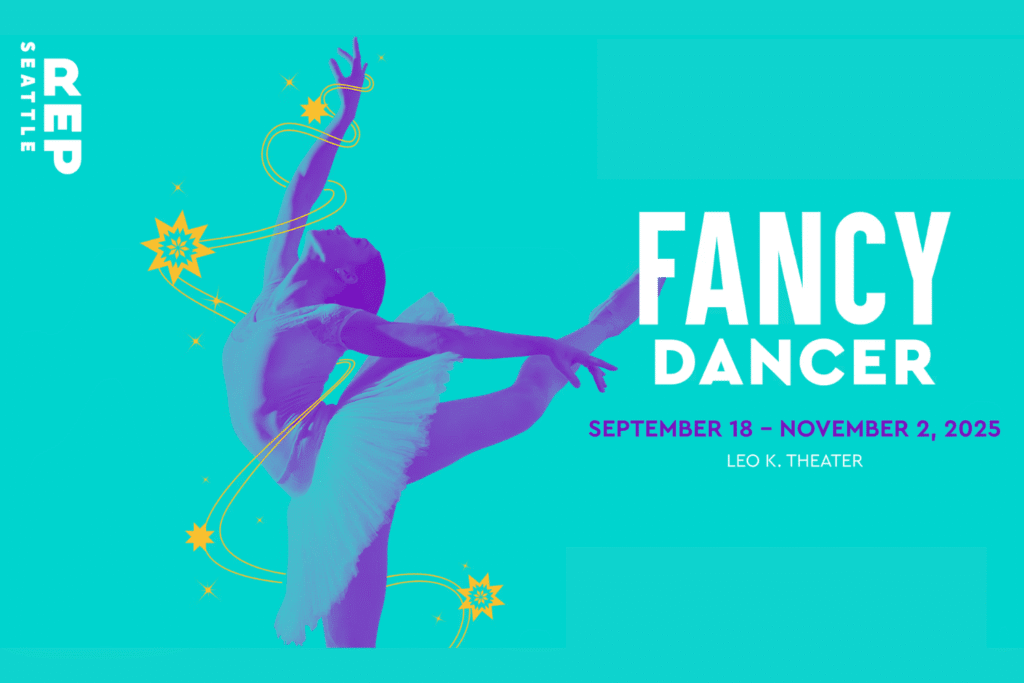 "Fancy Dancer" at Seattle Rep.
