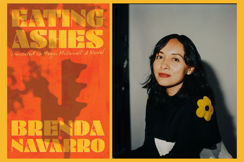 Book cover of "Eating Ashes" and author Brenda Navarro.