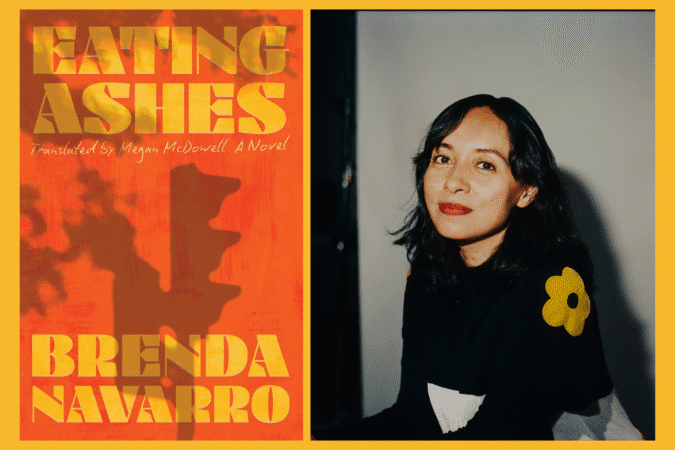 Book cover of "Eating Ashes" and author Brenda Navarro.