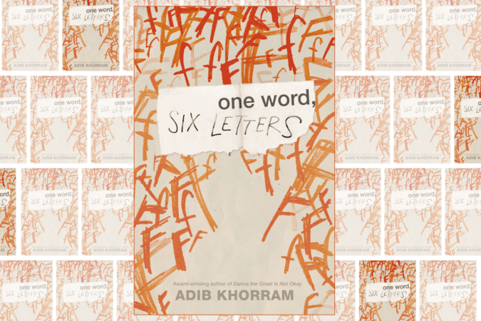 "One Word, Six Letters" book cover by Adib Khorram.
