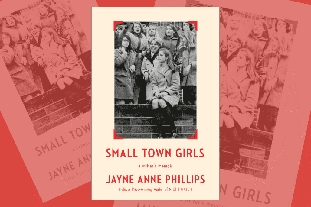 "Small Town Girls" by Jayne Anne Phillips book cover